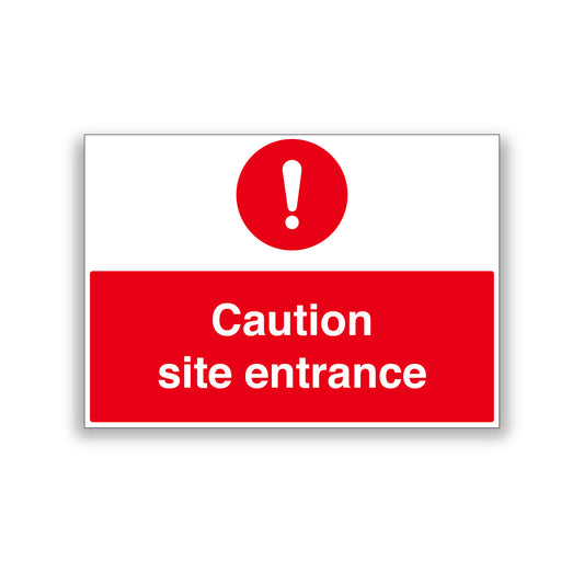 Caution Site Entrance Warning Sign