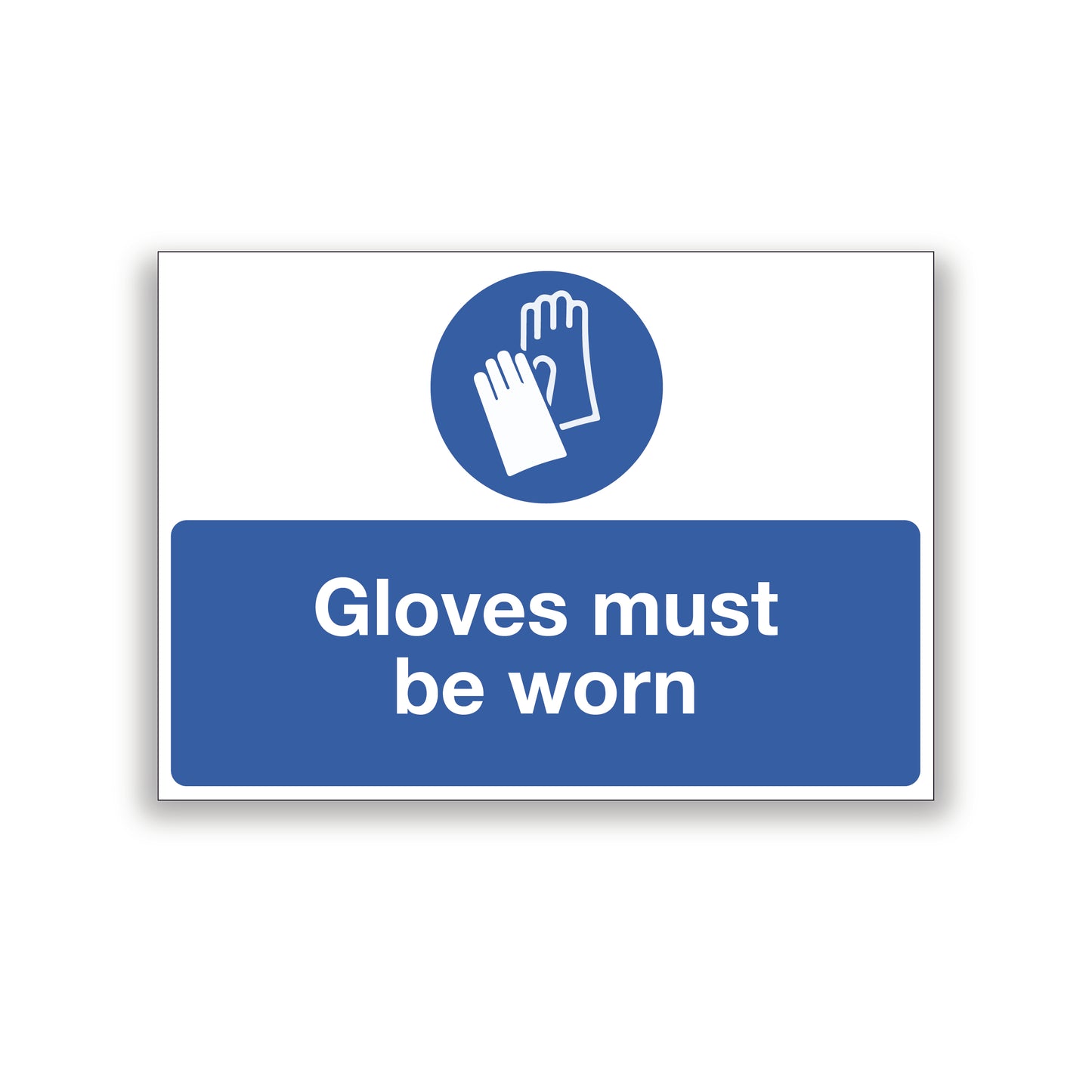 Gloves Must Be Worn Warning Sign