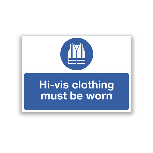 High Vis Must Be Worn Warning Sign