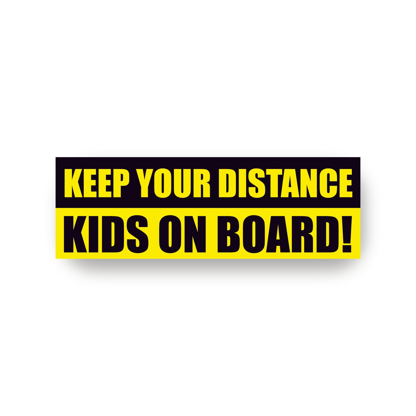 KEEP YOUR DISTANCE KIDS ON BOARD WARNING SAFETY STICKER Sign Car Window Vinyl