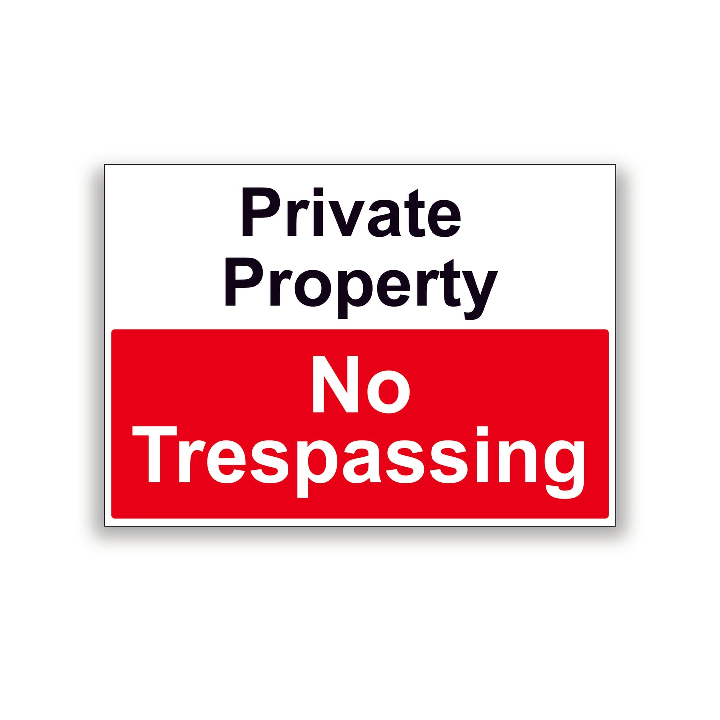 Private Property No Trespassing Warning Sign