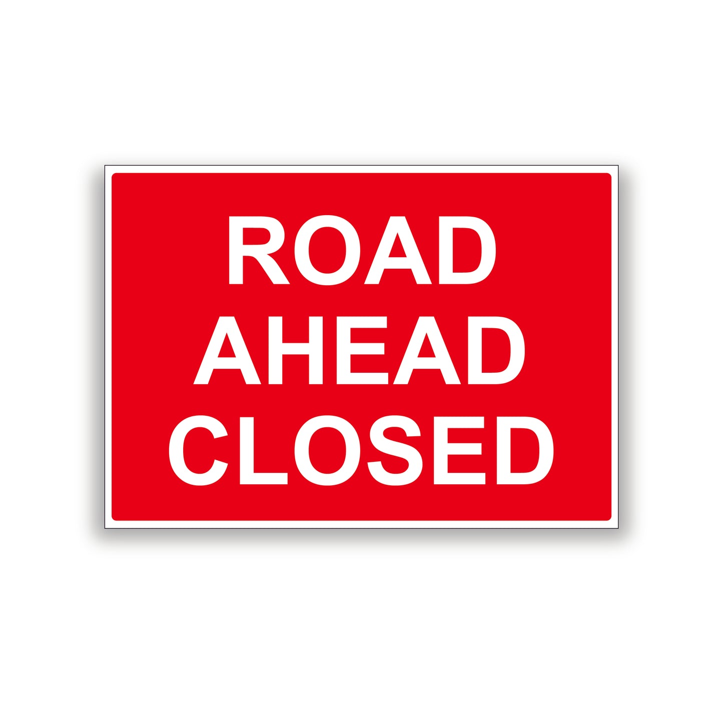 Road Ahead Closing Warning Sign